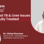 Abdominal TB & Liver Issues Successfully Treated| Patient Shares His Experience | Dr. Vishal Khurana